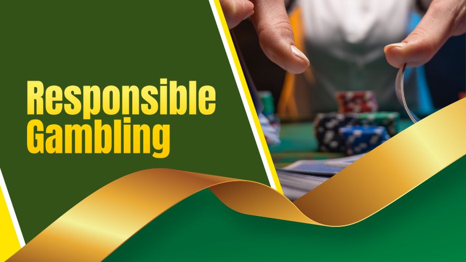 Responsible Gambling