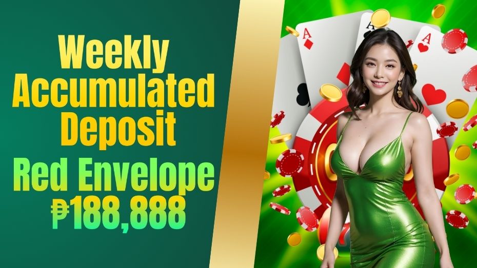 Weekly Accumulated Deposit Red Envelope ₱188,888